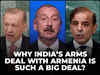 India-Armenia arms deal amid the coming together of '3 Brothers'