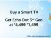 Amazon Sale Today: Buy a Smart TV, Get an Echo dot at Rs. 1,499. Shop Now