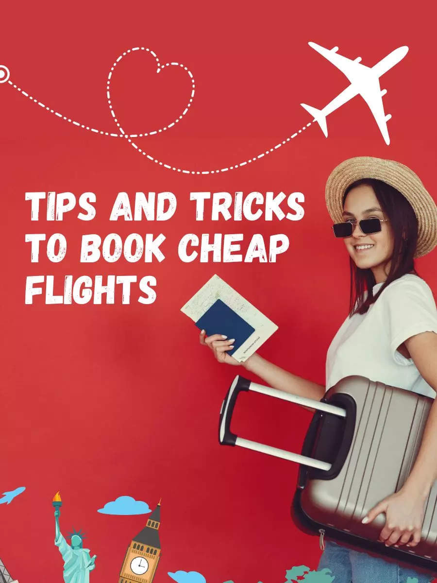 cheap-flights-tips-and-tricks-to-book-cheap-flights-economictimes