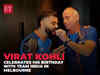 Watch: Virat Kohli celebrates his birthday with team India in Melbourne