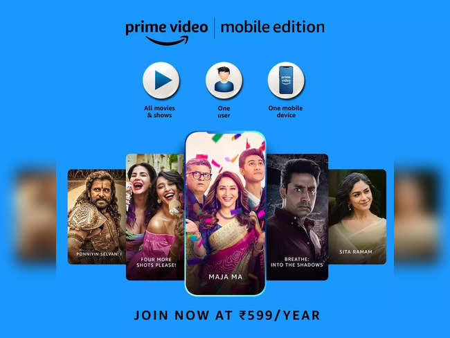 Amazon launches Prime Video mobile edition at Rs 599 per year.