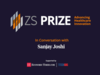 ZS PRIZE healthcare challenge to be a catalyst for advancing global healthcare agenda, says ZS’s Sanjay Joshi