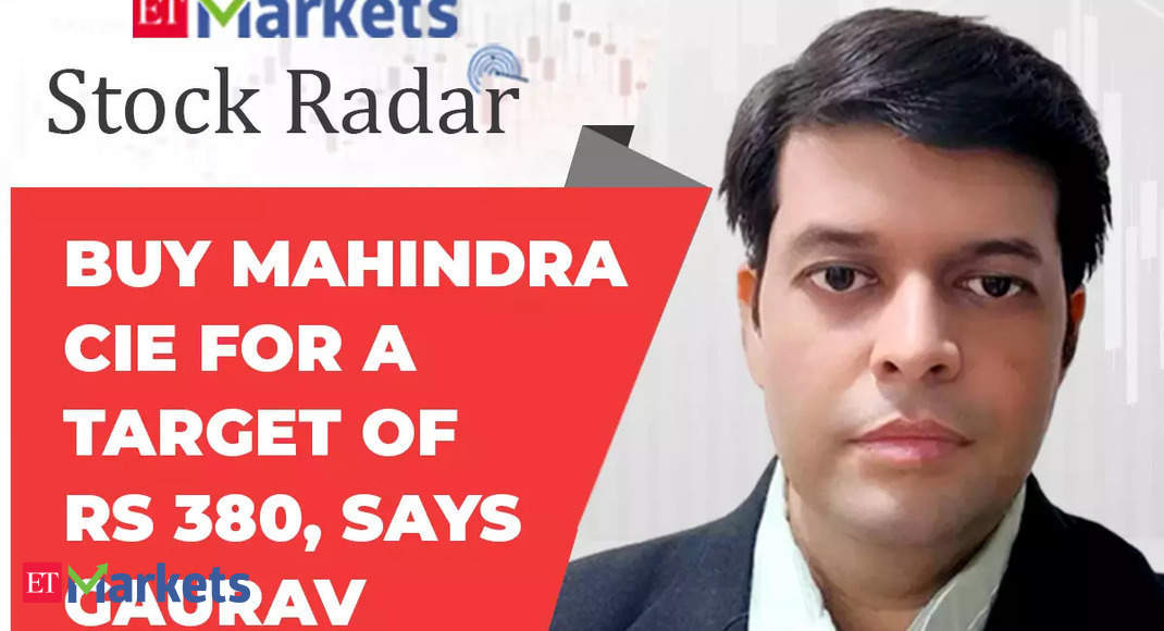 Stock Radar: Buy Mahindra CIE for a target of Rs 380, says Gaurav Bissa