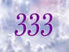 Angel Number 333: Why series of threes considered lucky and what does it mean?