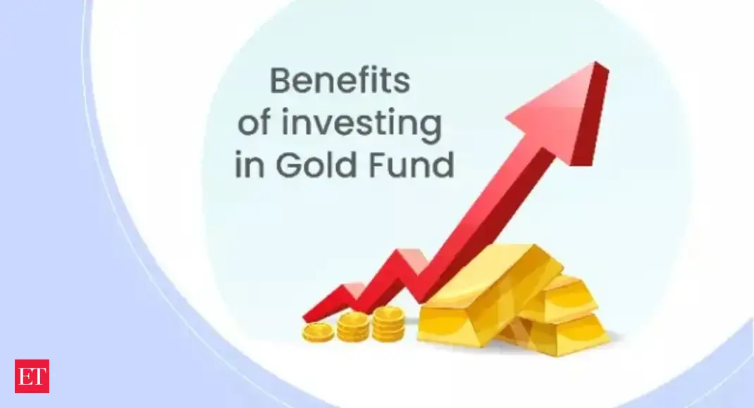 Benefits of Investing in Gold Funds The Economic Times