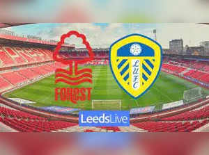Nottingham Forest vs Leeds United match: All you need to know