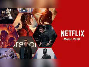 Netflix March Release 2023: Take a look at list of series and movies set to be showcased next month