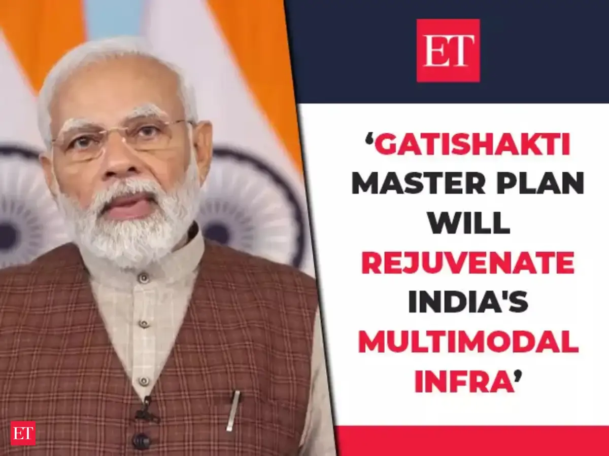 pm modi: GatiShakti Master Plan will rejuvenate India's multimodal ...