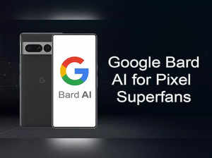 Google’s Bard AI early access now available to select Pixel ‘superfans’