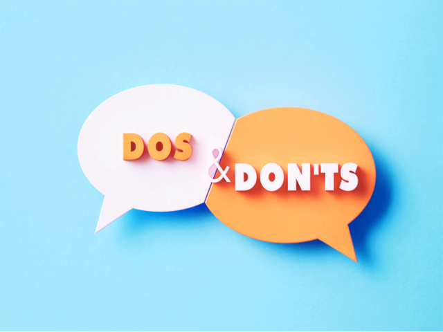 Dos and don'ts