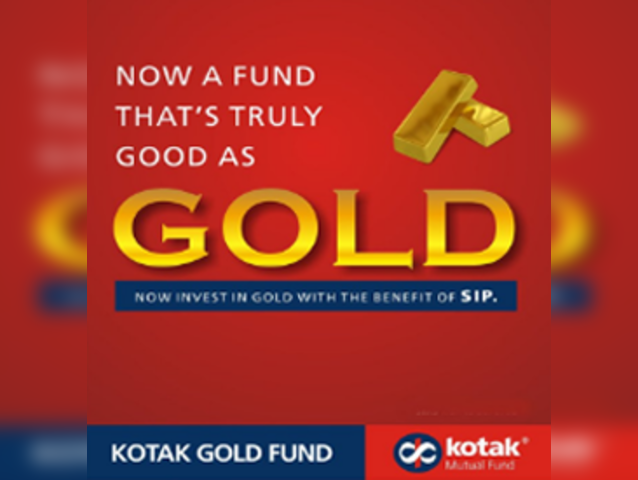 ​Kotak Gold Fund(G)-Direct Plan | 3-Year Return: 9.81% | Fund Size: Rs 1406.87 crore | Expense Ratio: 0.18%