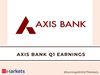Axis Bank Q1 PAT rises 4% YoY to Rs 6,035 cr, misses estimate:Image
