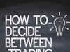 Here's how to decide between trading and investing:Image