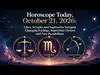 Horoscope Today, October 21, 2026: Libra, Scorpio and Sagittarius Navigate Changing Feelings, Important Choices and New Possibilities:Image