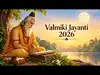 Valmiki Jayanti 2026: Date, Significance, History and Why It Is Celebrated:Image