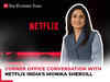 Corner Office Conversation with Monika Shergill, VP, Content, Netflix India