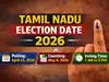 Tamil Nadu Election Date 2026: From polling time to counting day, here&rsquo;s full schedule:Image