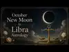 October 2026 New Moon in Libra Astrology: What This Powerful Lunar Reset Means for Your Zodiac Sign:Image