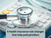 Health insurance premiums can be reduced if you don’t make a claim, policy cancellations to be less costly and more: 5 rule changes:Image