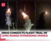 DRDO test fires 'historic' long-range hypersonic missile:Image