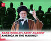 Iran calls for Arab nations’ army against US:Image