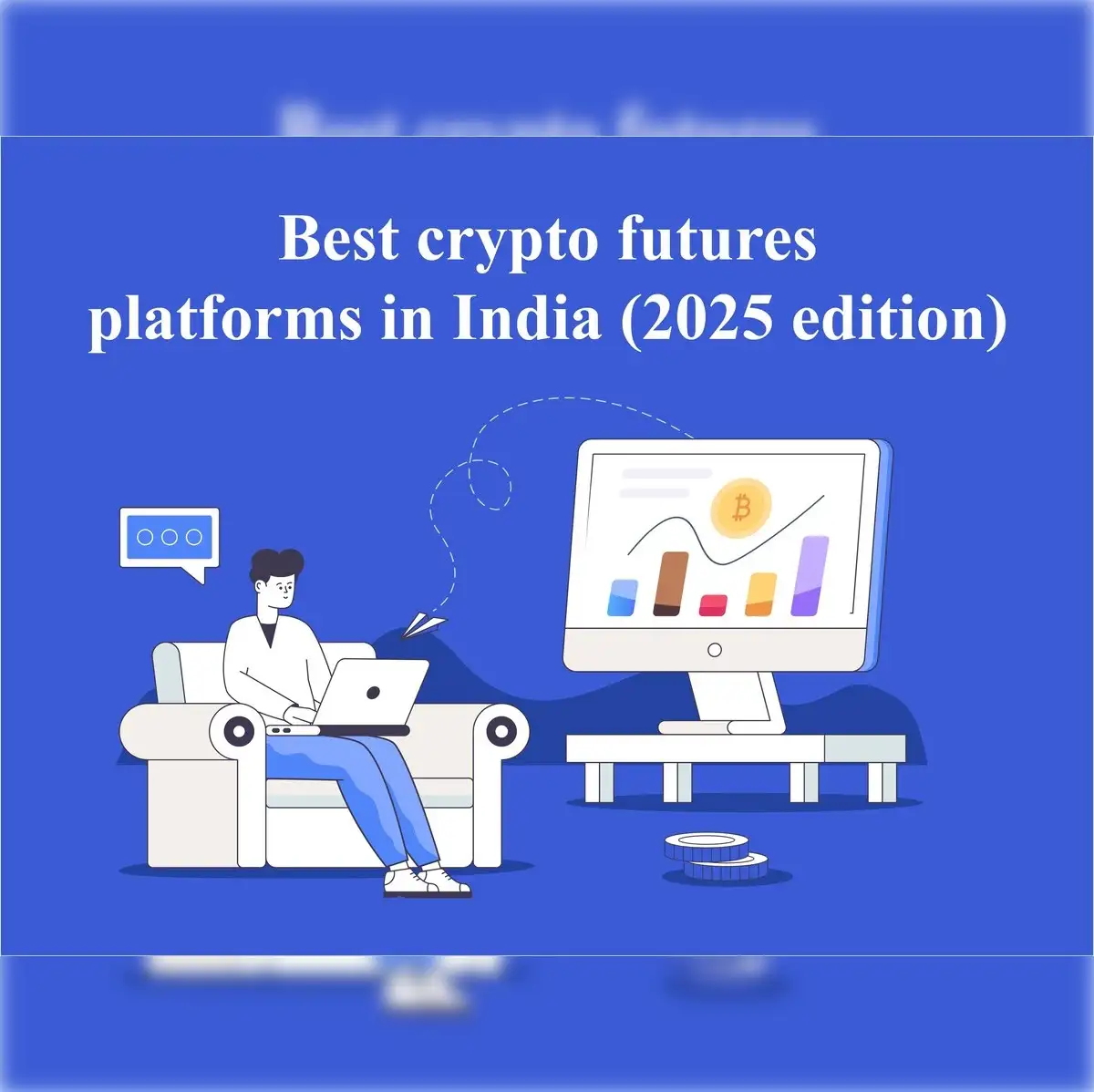 Best crypto futures platforms in India (2025 edition) - The Economic Times