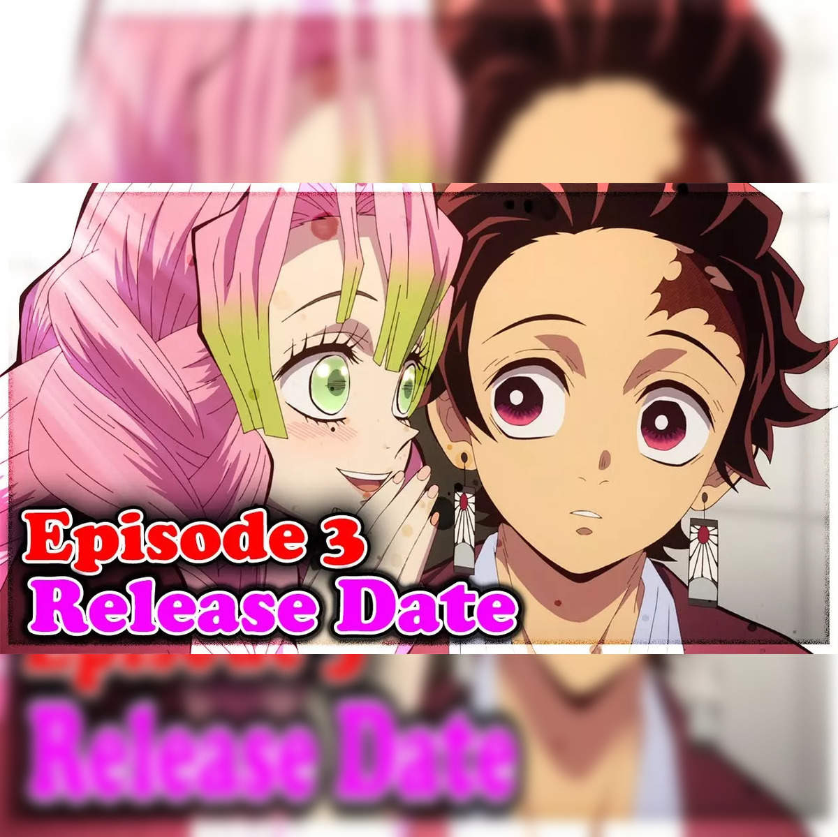 Demon Slayer Season 3 Episode 1: New Journey Begins! Release Date & More :  r/TheAnimeDaily