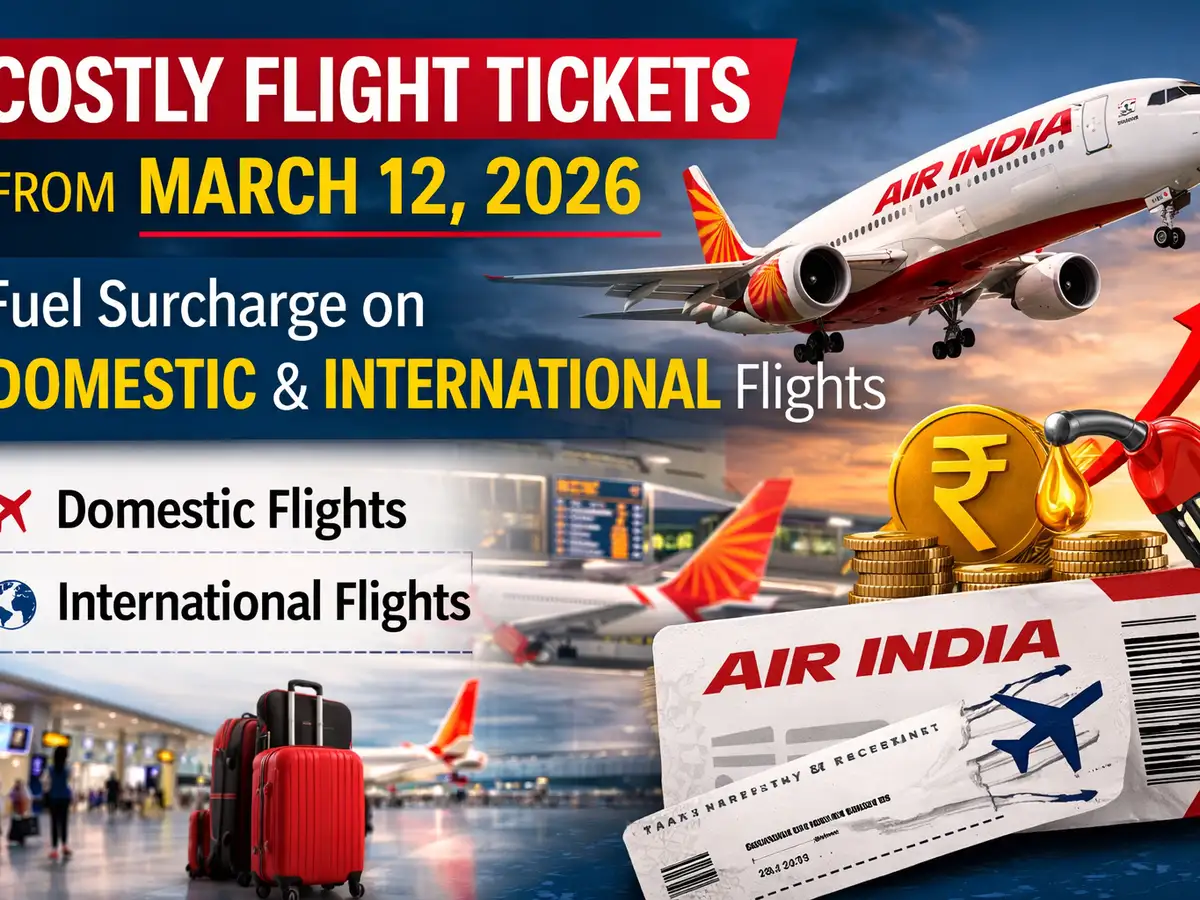 Costly flight tickets from March 12, 2026: How Air India’s fuel surcharge on domestic, international flights will make you pay more