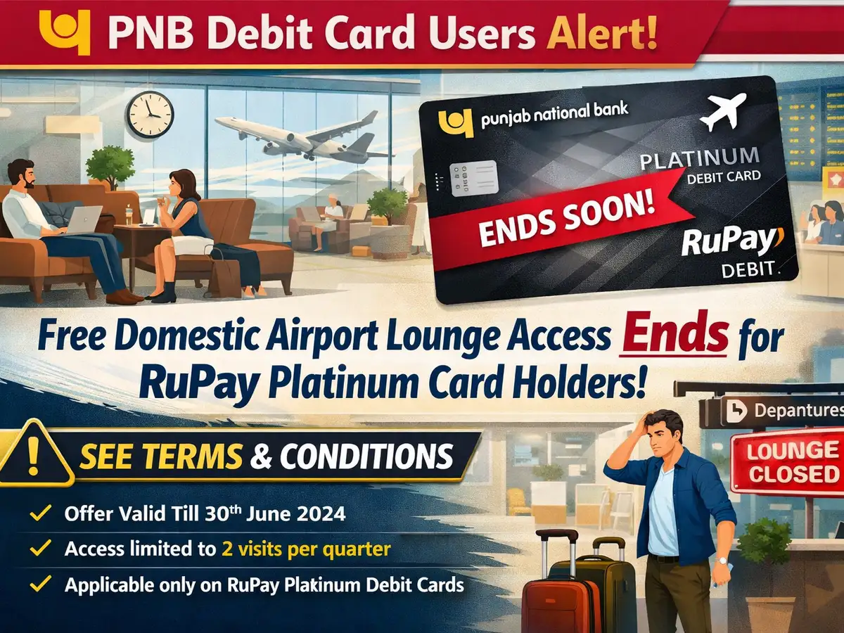 PNB debit card user alert: Free domestic airport lounge access ends for RuPay Platinum card holders; check revised conditions