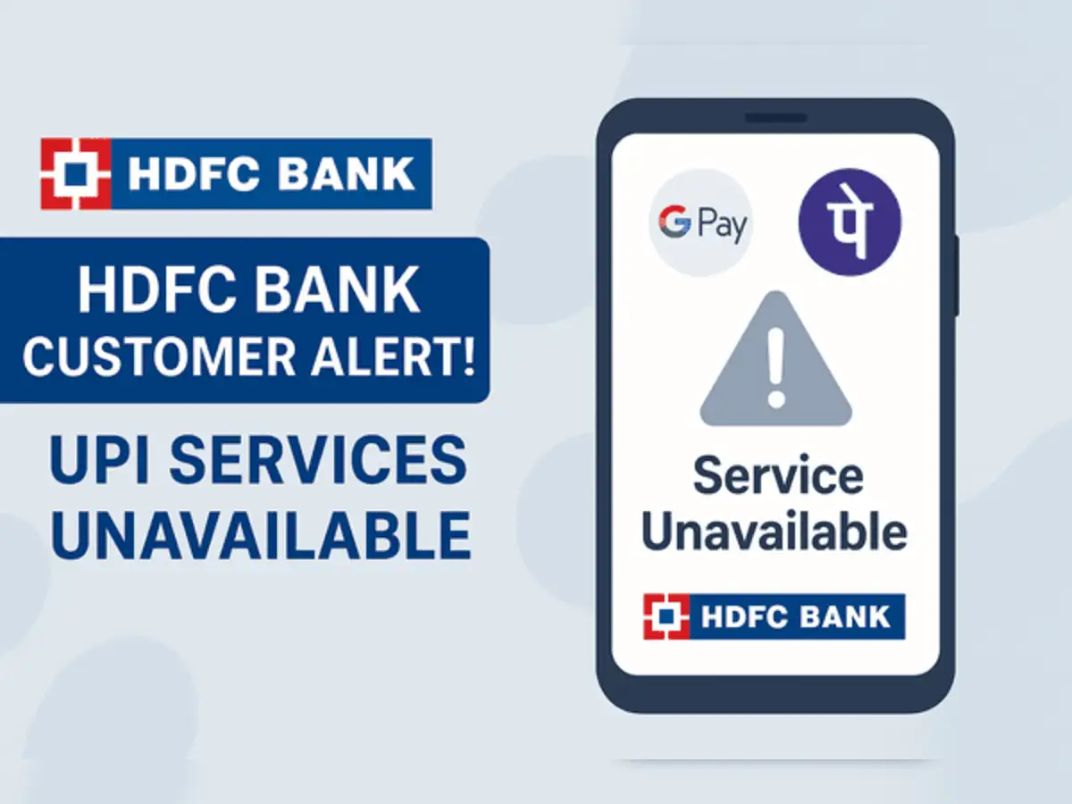 HDFC Bank customer alert! UPI Services unavailable on this day due to essential system maintenance - The Economic Times