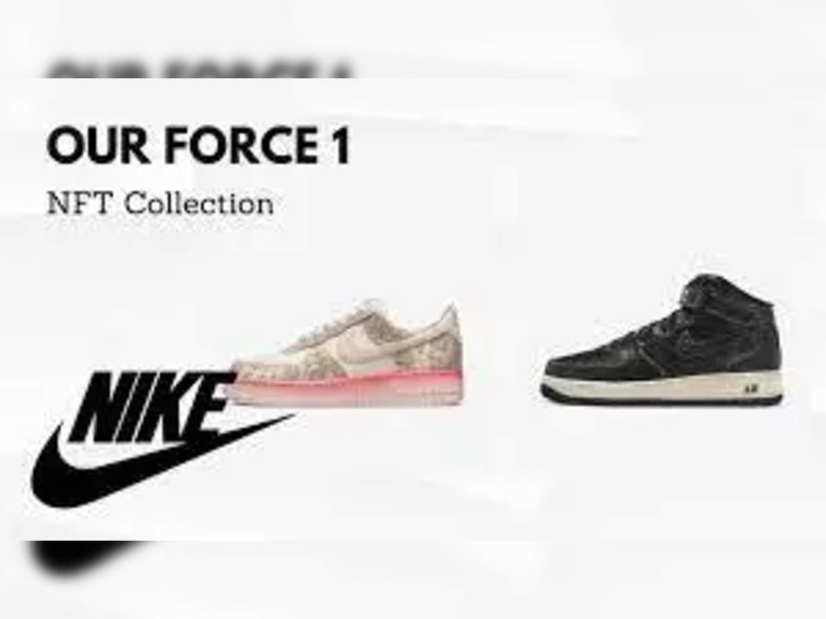 Nike NFT Sneaker Collection: Nike to launch first ever NFT sneakers 'Our Force 1', here's when it will be available - Economic Times