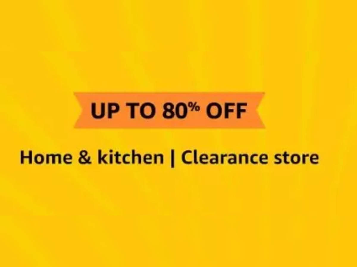 Sale: Get Up To 80% Off on Home and Kitchen Clearance Store - The  Economic Times