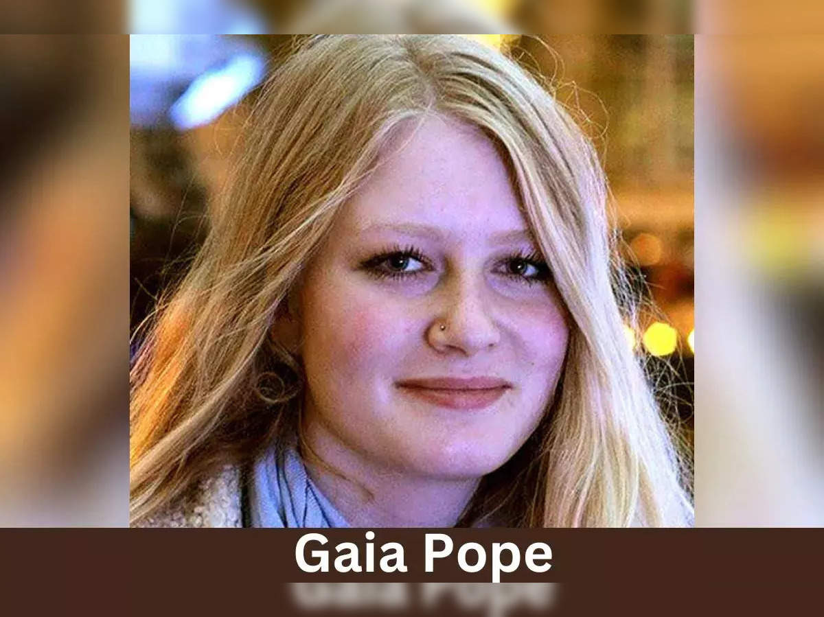 Gaia Pope What happened to Gaia Pope Know the tragic details  