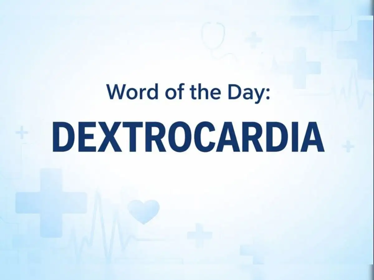 Word of the Day: Dextrocardia