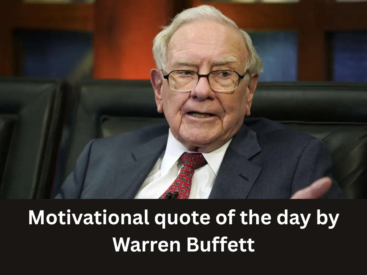 Motivational quote of the day by Warren Buffett: “Be fearful when others  are greedy, and greedy when others are fearful” - The Economic Times