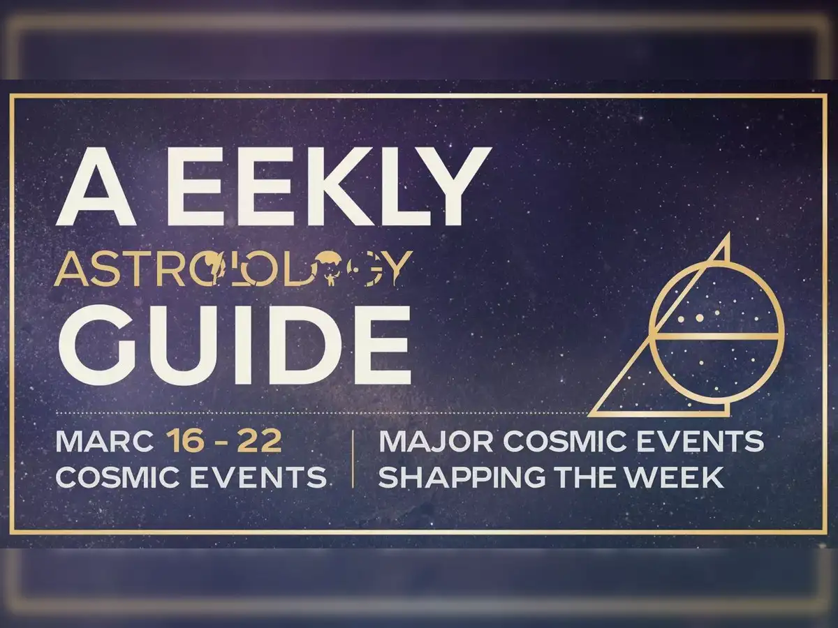 Weekly Astrology Guide Mar 16–22: Major Cosmic Events Shaping the Week