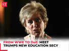 Mrs McMahon is now Trumps New Education Secy:Image