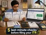 ITR filing deadline 2026: 5 checks you must complete before submitting your income tax return