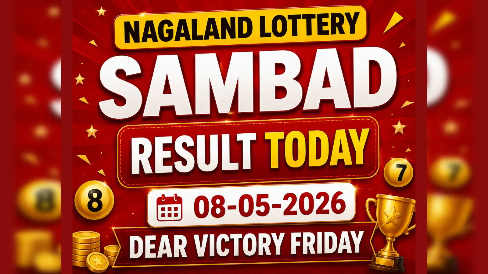 Nagaland Lottery Sambad Result Today 8 May 2026; Dear Victory Friday Weekly Lottery Winner of Rs 1 cr prize