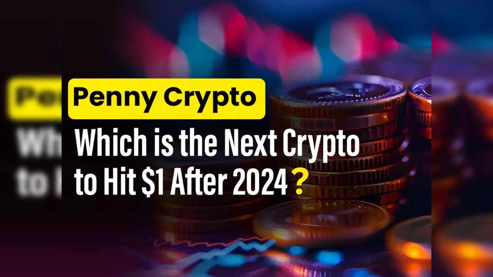 Top Penny Crypto: Which is the next crypto to hit $1 in 2024? - The  Economic Times