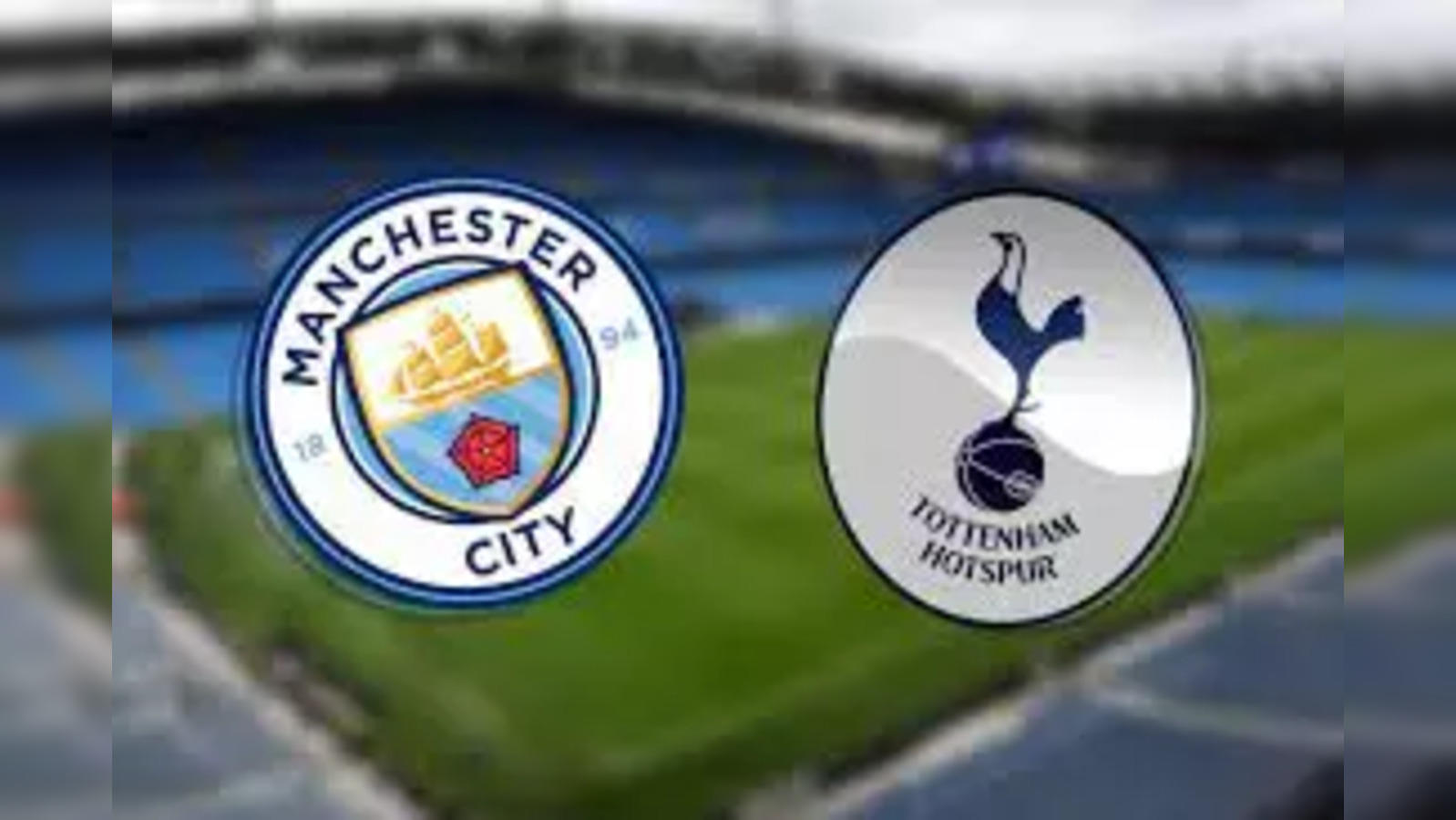 tottenham: Manchester City vs Tottenham Hotspur: Prediction