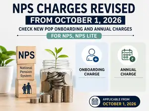 Image for NPS charges revised from October 1, 2026: Check new PoP onboarding and annual charges for NPS, NPS Lite