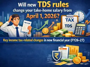 Image for Will new TDS rules change your take-home salary from April 1, 2026? Key income tax-related changes in new financial year (FY26-27)