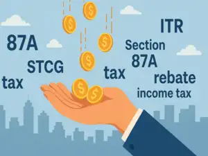 Image for 87A and STCG: Will recent ITAT ruling on Section 87A allow taxpayer to claim 87A rebate on Short term capital gains while filing ITR?