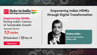 Watch Now : Empowering Indian MSMEs through Digital Transformation Shoban Babu, Head of Mid Markets, Adobe India