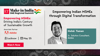 ET MSME Regional Summit: Empowering MSMEs through digital transformation with Adobe document cloud