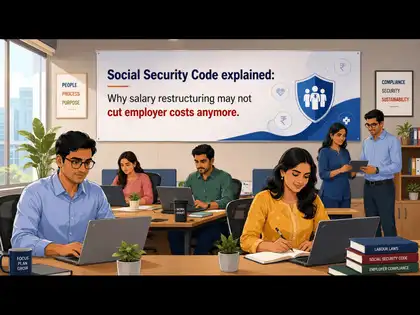 Image for New labour code: Can higher gratuity and social security costs under Social Security Code, 2020 be offset by employers by salary restructuring ?