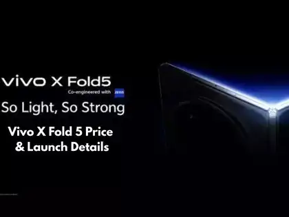 Vivo X Fold 5 Price: Check expected price, camera, specifications