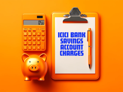 ICICI Bank revises charges of these 17 savings account services effective from May 1; check details