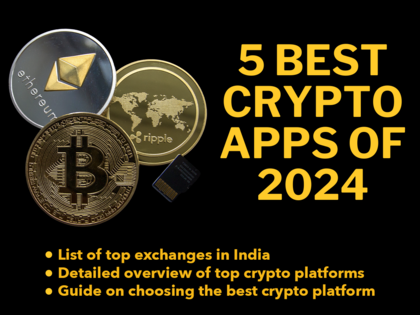 Advt : Best Crypto Exchanges &amp; Apps in India for 2024